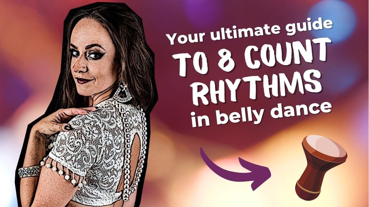 🎓🥁 Your Ultimate Guide to 8 Count Rhythms in Belly Dance Music | TahiraBDD #58