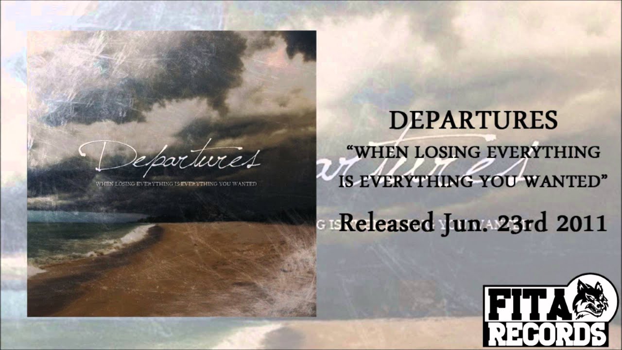 Departures | When Losing Everything Is Everything You Wanted HD