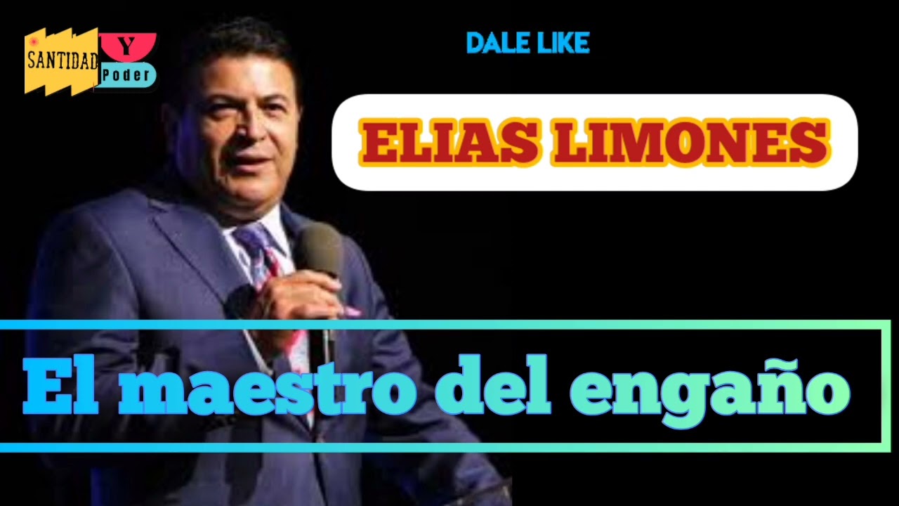 ELÍAS limones | EL MAESTRO DEL ENGAÑO