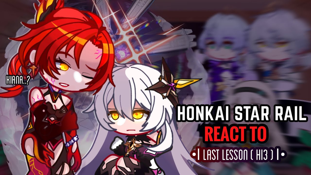 ❤️‍🔥✨ Реакция Honkai Star Rail на последний урок || Gacha Club || Honkai Impact, 3-е место