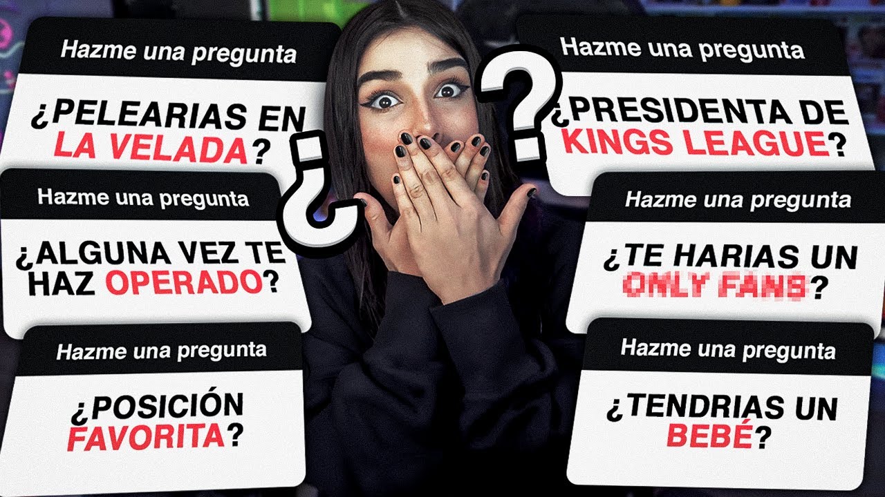 ¿PRESIDENTA DE LA KINGS LEAGUE? ¿ONLYFANS? ¿PELEARÁS EN LA VELADA? - PREGUNTAS Y RESPUESTAS