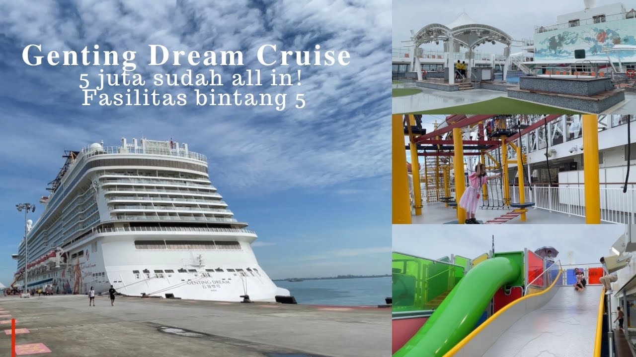 Genting Dream Cruise, fasilitas semua free hanya 5 jutaan aja, fasilitas bintang 5,naik kapal pesiar