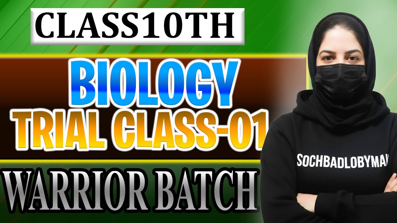 Class 10th Biology Warrior Batch Trial Class | SOCHBADLOBYMAK