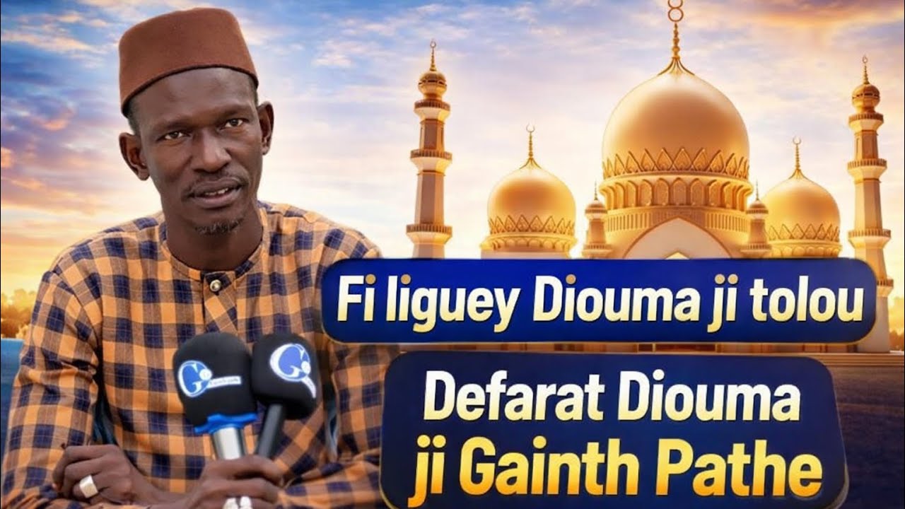 Fi liguey Diouma Ji tolou grand mosquée de Gainth Pathe avec président Ibrahima gueye 