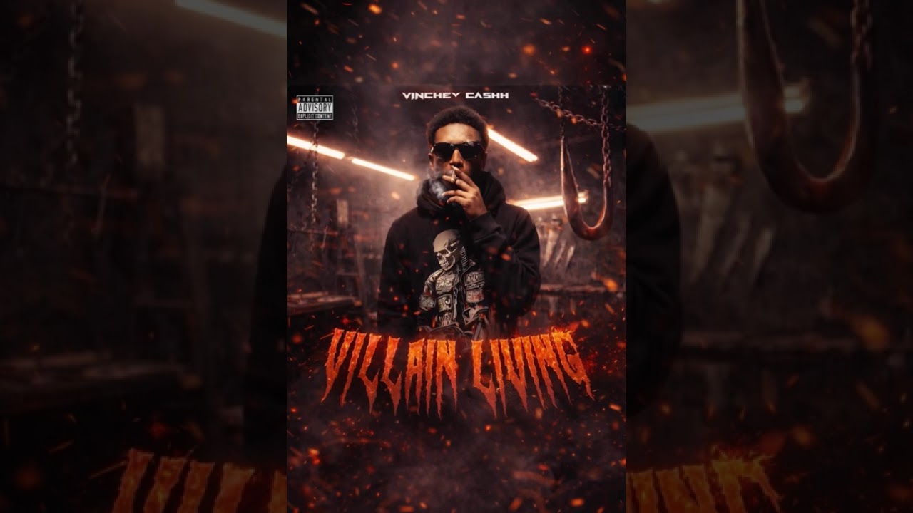Vinchey Cashh-“Villain” (Bonus)