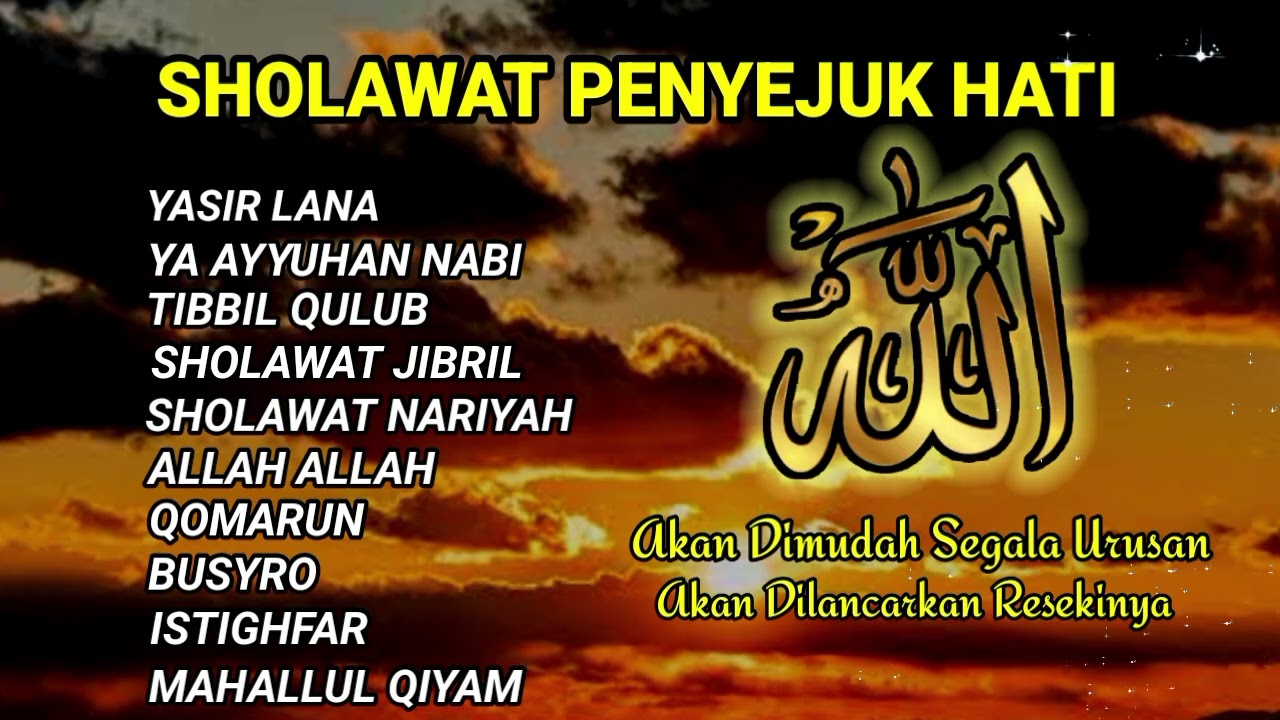SHOLAWAT NABI MERDU, SHOLAWAT PENARIK REZEKI, SHOLAWAT JIBRIL, YASIR LANA, ISTIGHFAR, MAHALLUL QIYAM
