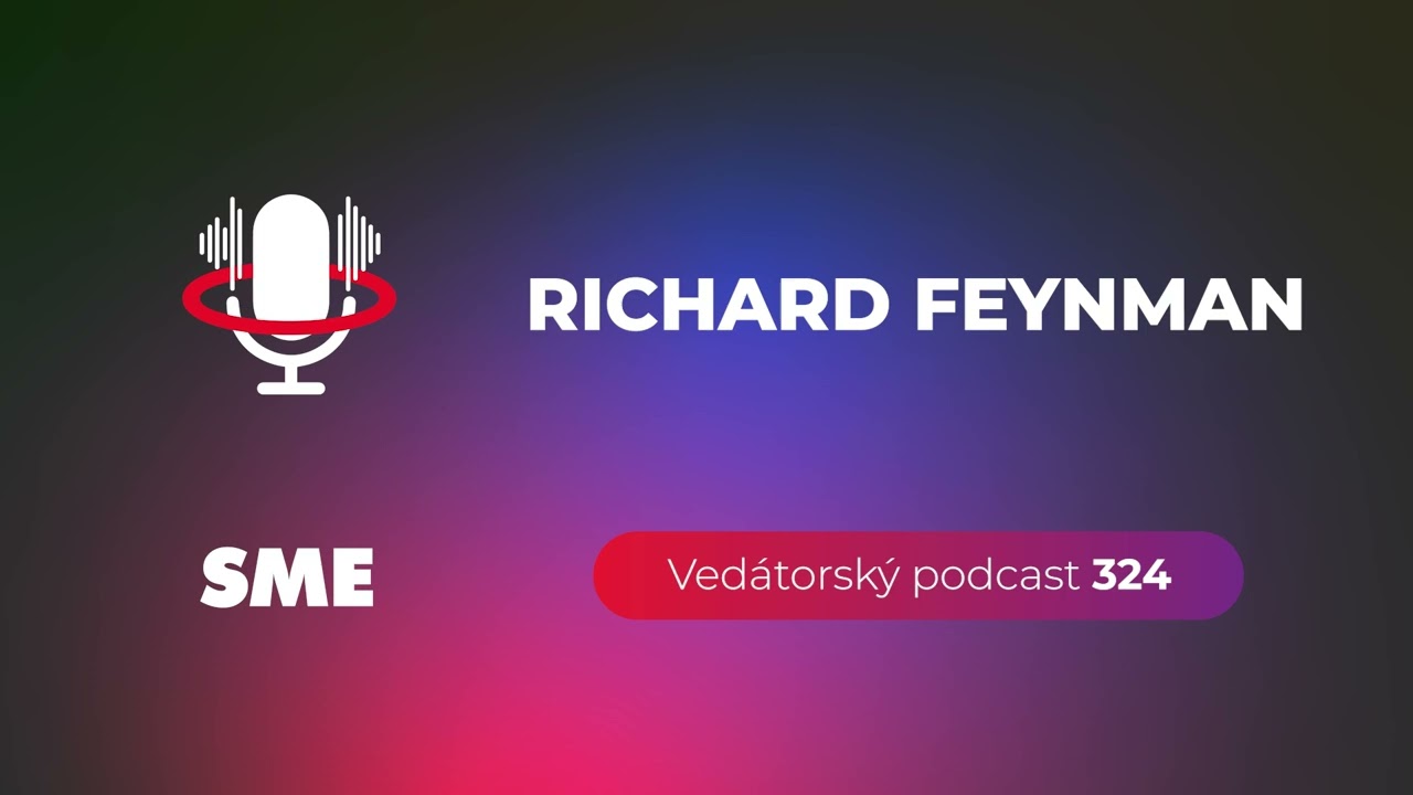 Vedátorský podcast 324 – Richard Feynman