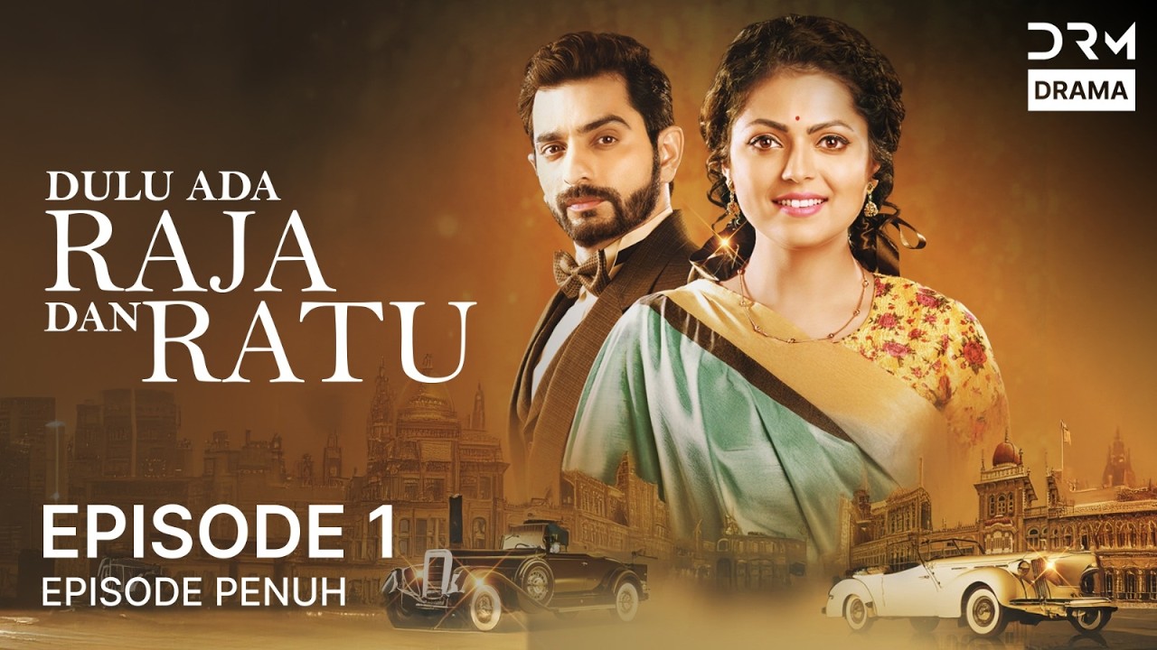Dulu Ada Raja dan Ratu | Episode 1 | Serial Drama India dalam Bahasa