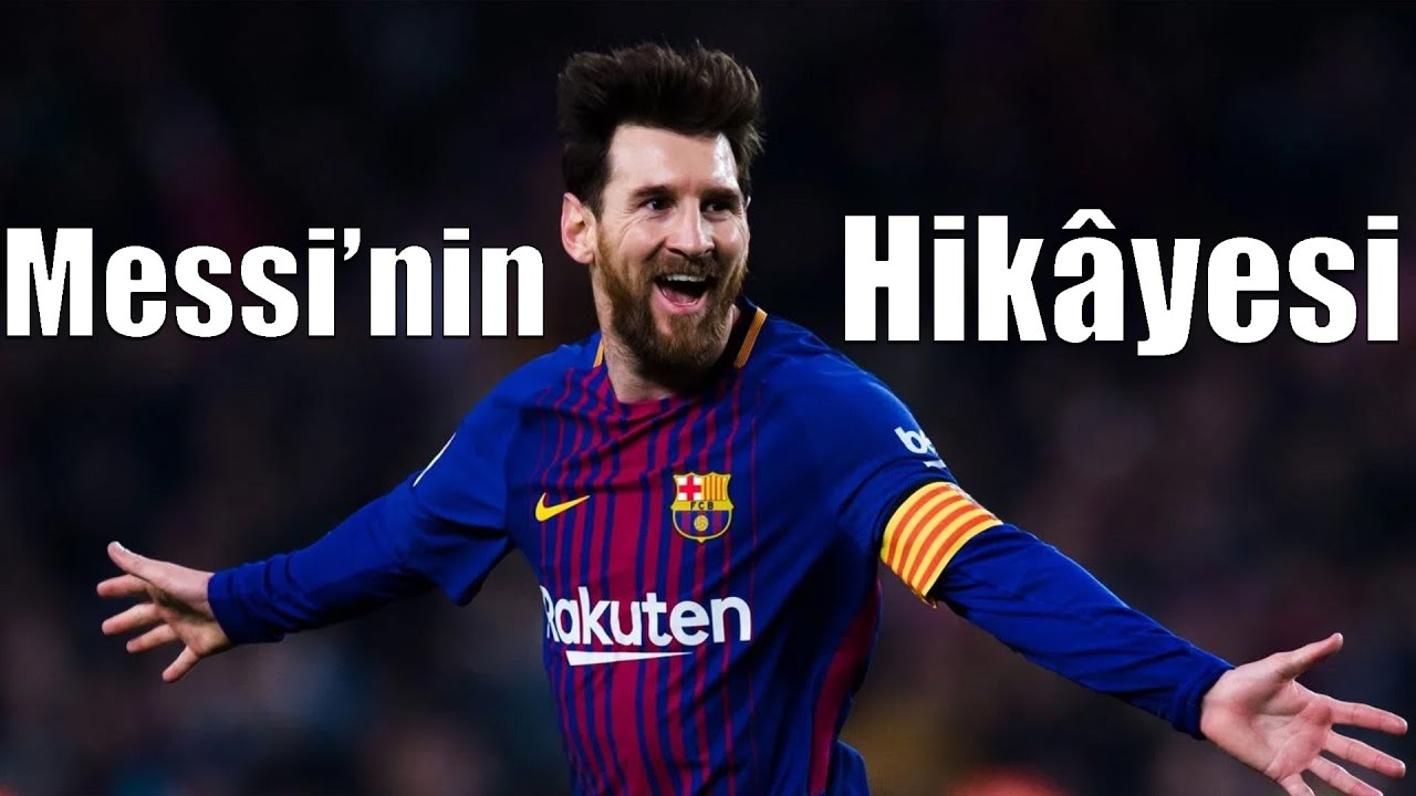Lionel Messi'nin Hayatı ve Hikâyesi