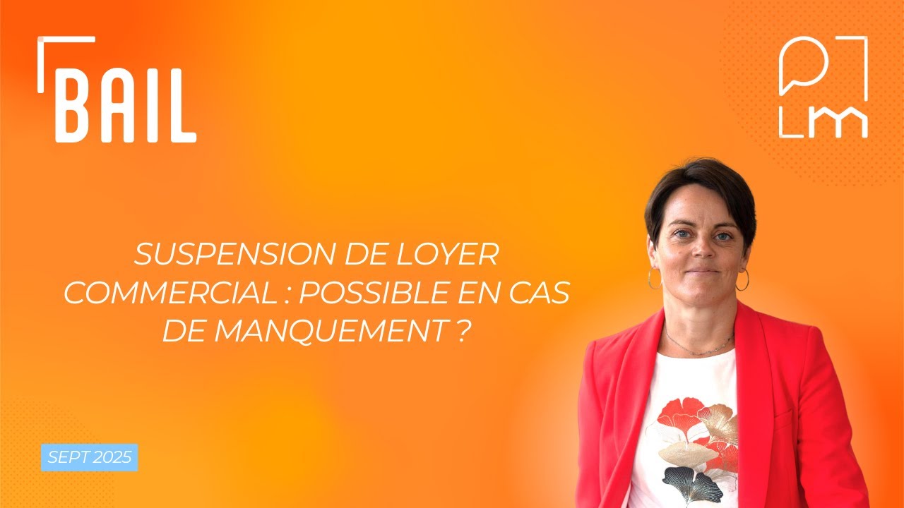 Suspension loyer commercial : possible en cas de manquement ?