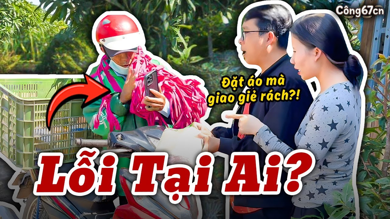 Shipper Giao Hàng Đểu Bị Khách Tương Tác Mạnh - Lỗi Là Tại Ai? | Công67cn