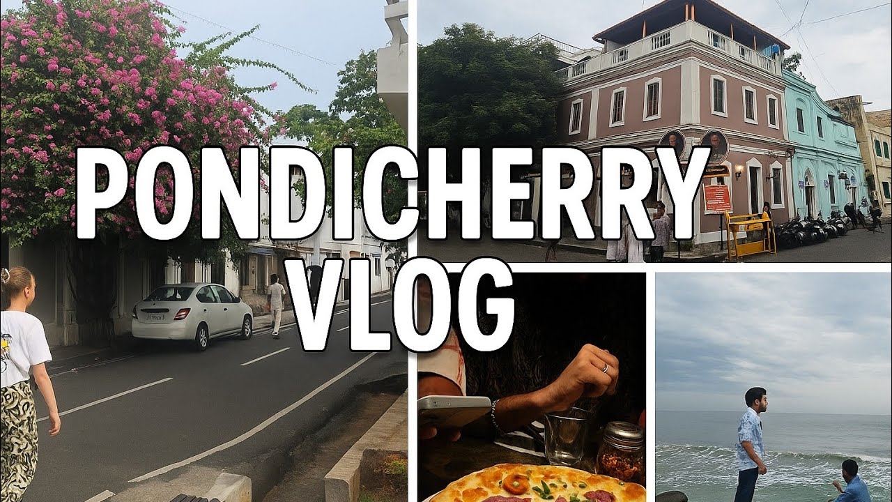 Pondicherry Vlog | Exploring French Streets, Beaches & Food 🍕🌊🌸