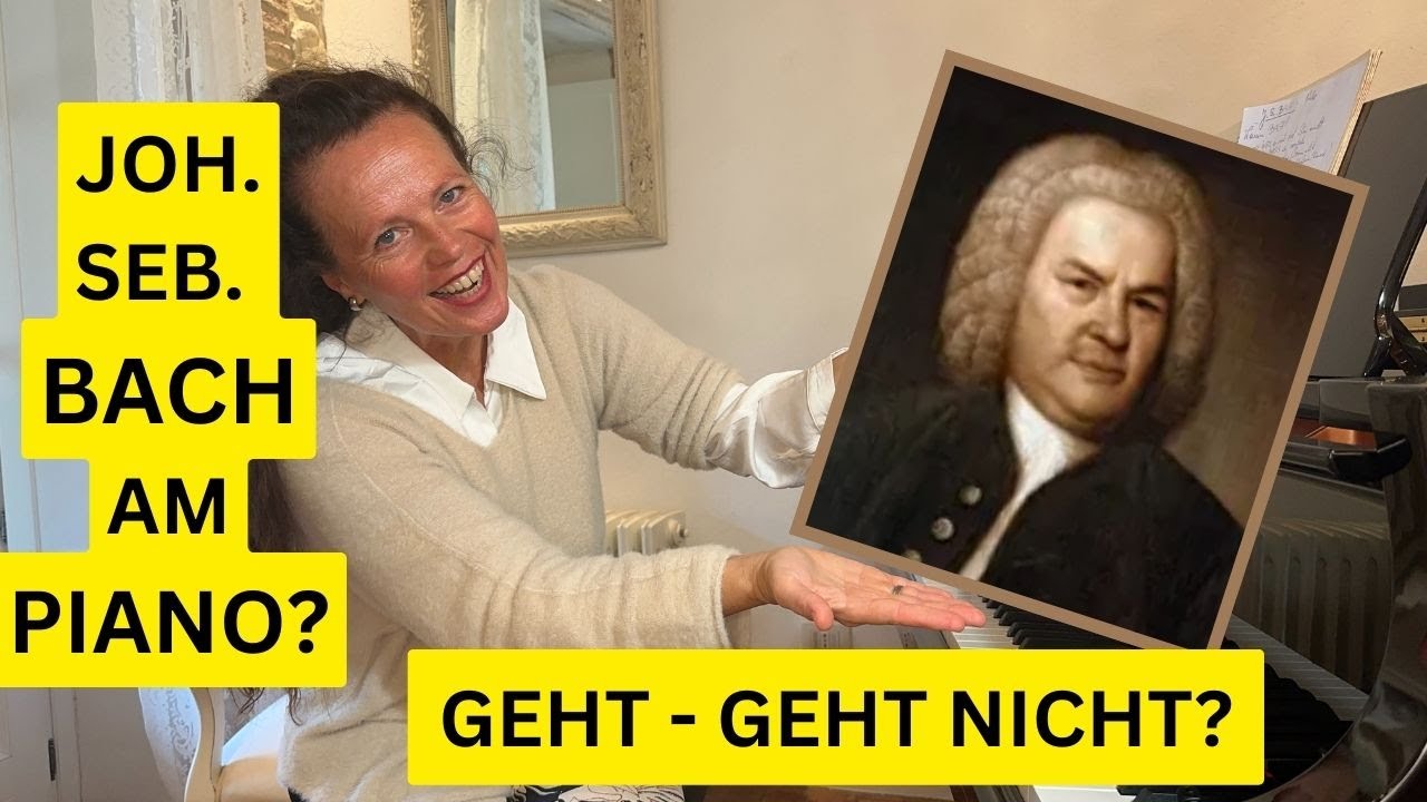 J. S. Bach  Praktische Tipps zur sinnvollen Annäherung an sein KlavierWerk  #pianotutorial #piano