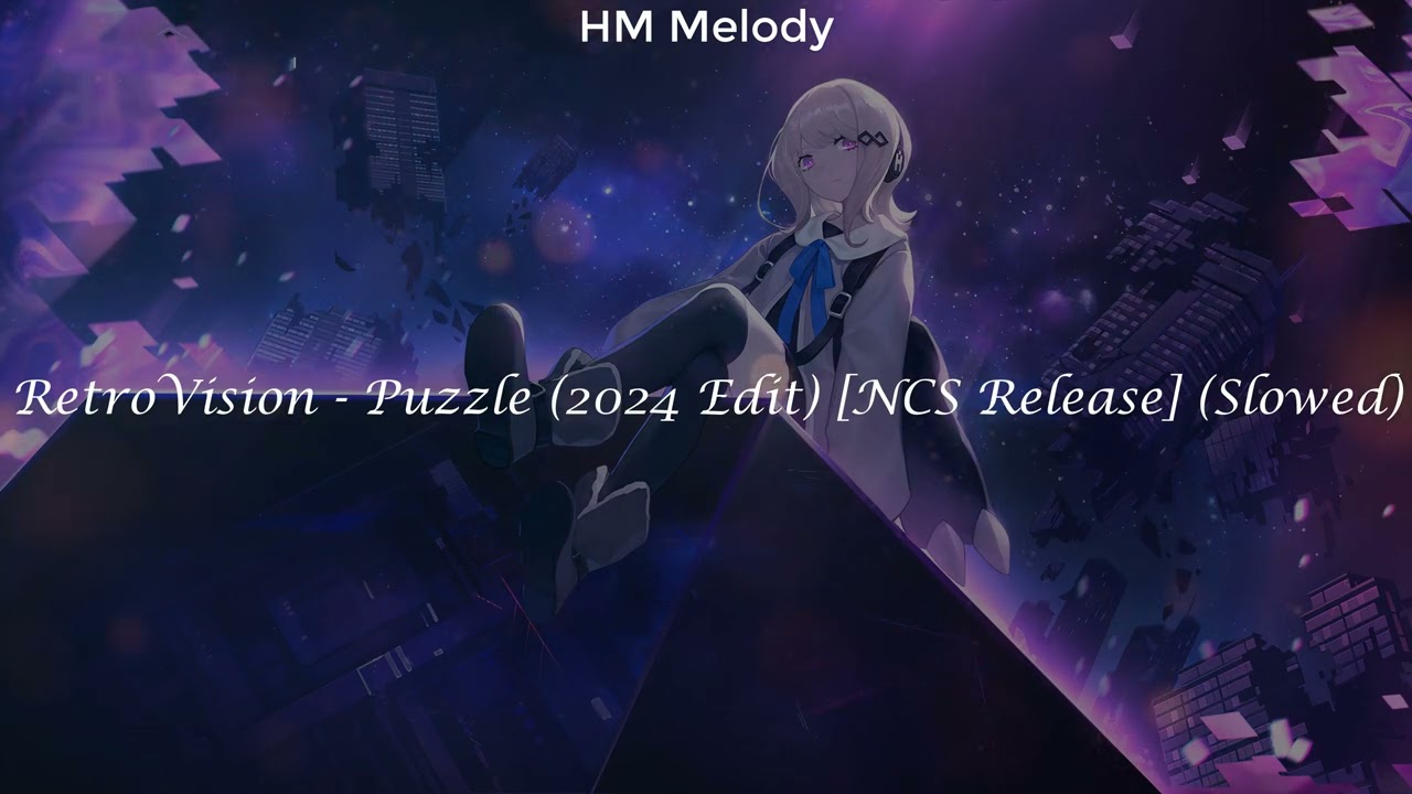 RetroVision | Puzzle (2024 Edit) [NCS Release] (Slowed) [4K]