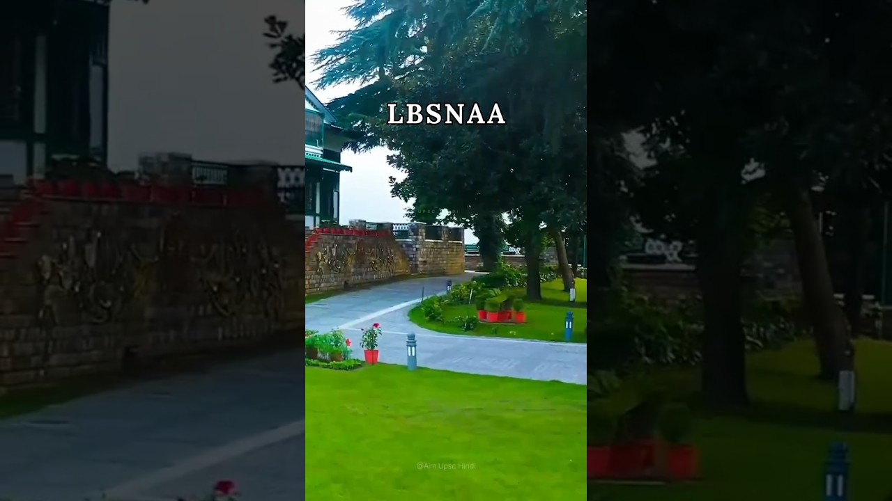 My Dream LBSNAA❣️ UPSC Aspirants Inspiration 💯 #motivation #yt #video