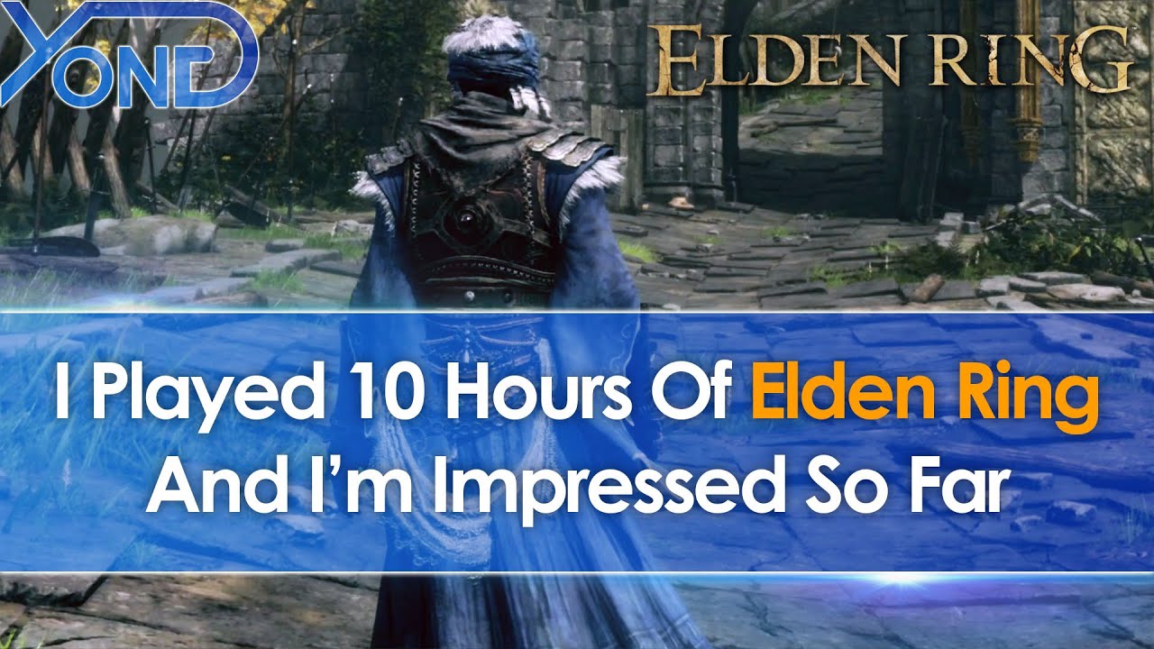 I Played 10 Hours Of Elden Ring And I'm Impressed So Far (Hands-On Gameplay Impressions, PS5)