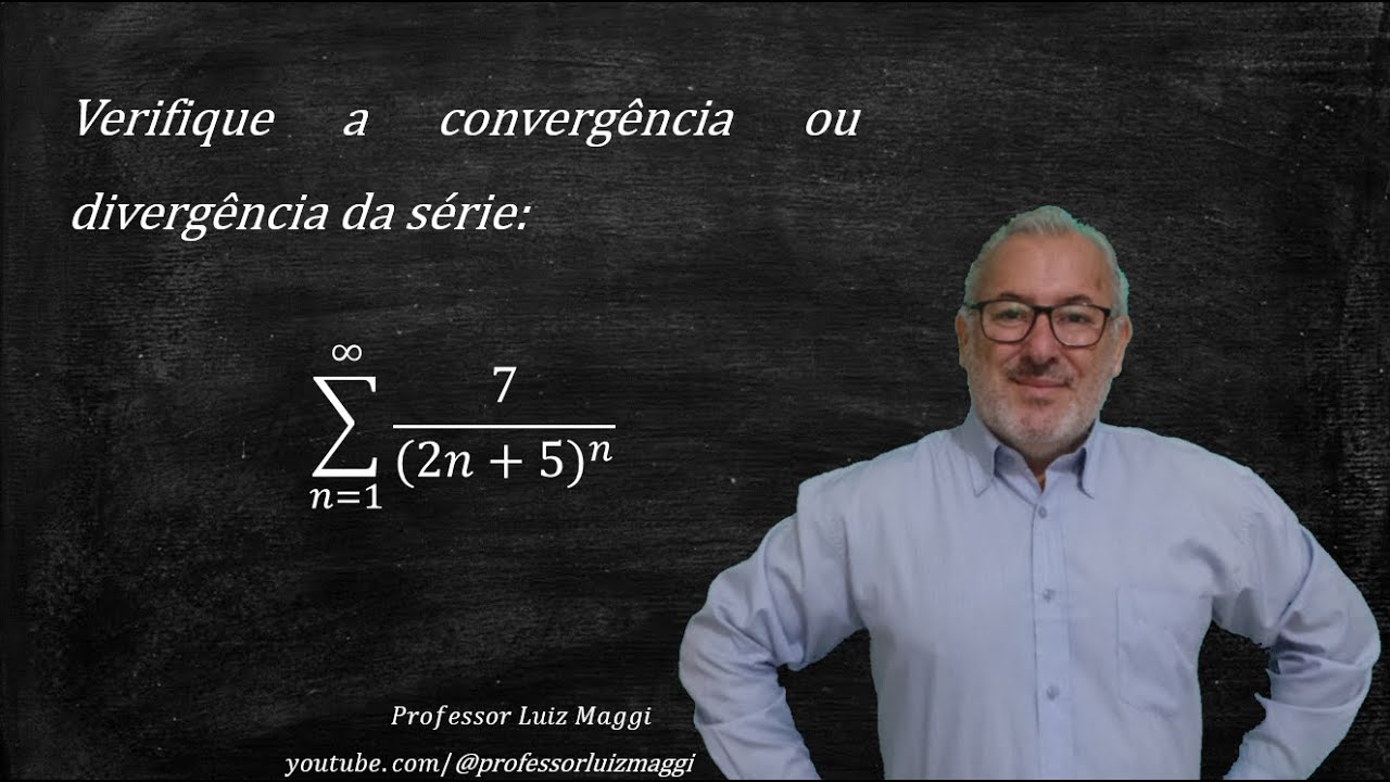 TESTE DA RAIZ PARA UMA SÉRIE CONVERGENTE#professorluizmaggi