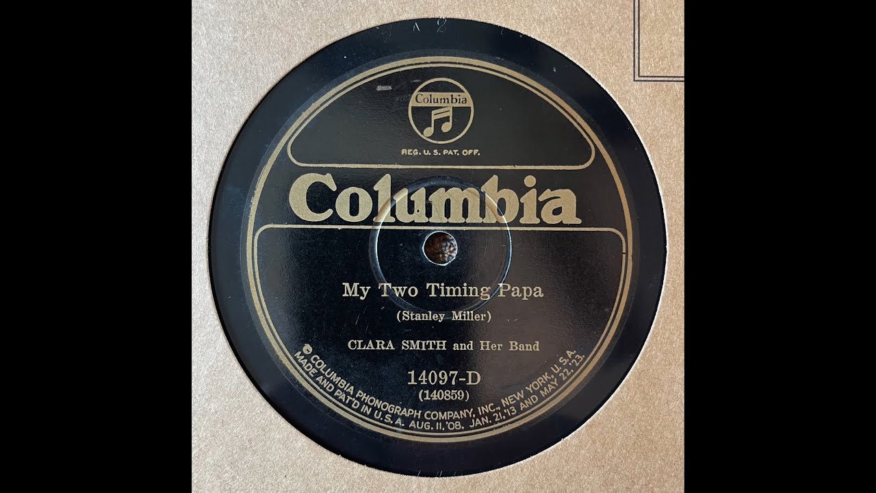 My Two Timing Papa - Clara Smith and Her Band (1925)