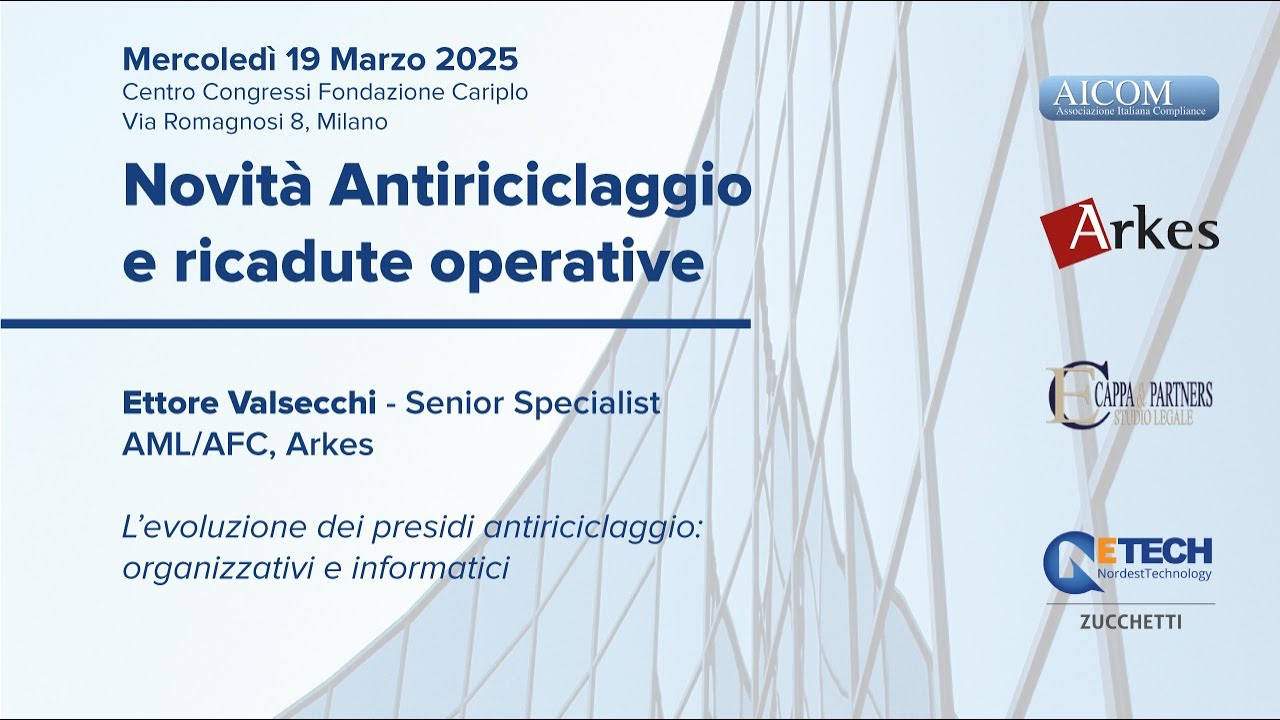 Ettore Valsecchi (Arkes) - Convegno Antiriciclaggio, Milano, 19/03/25