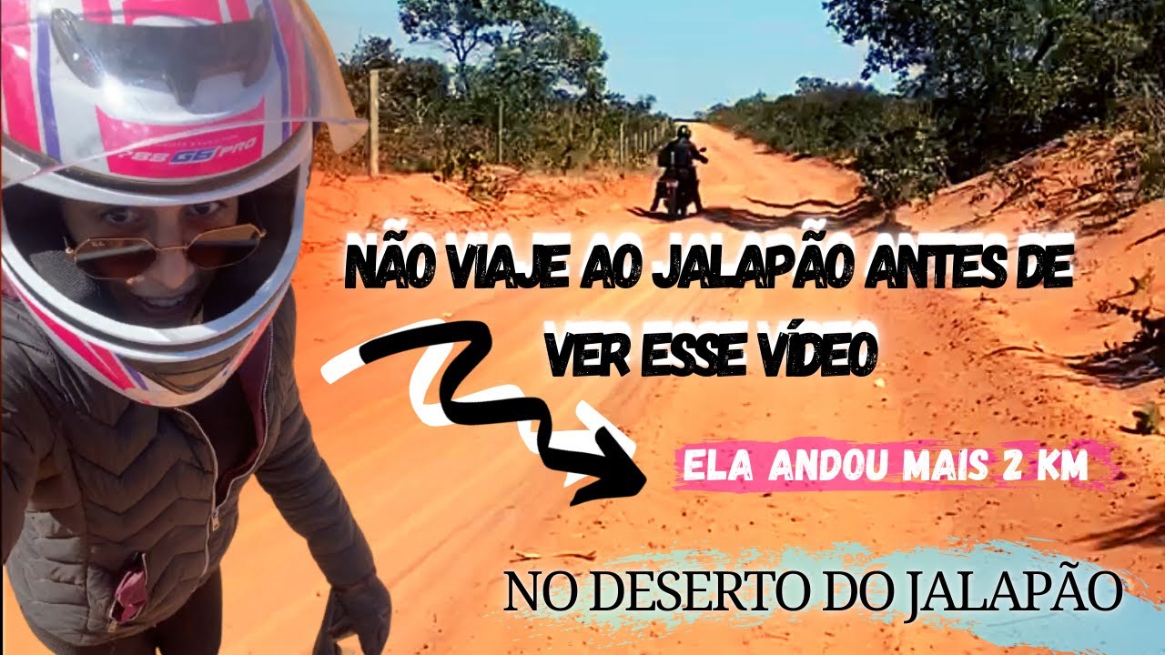 ❌🏍[Não] Viaje ao Jalapão antes de ver esse Vídeo - Ela andou mais de 2 KM no deserto.