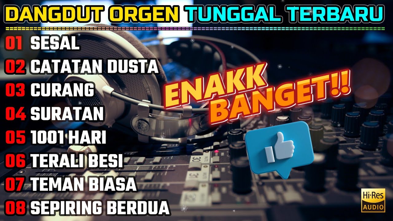 DANGDUT ORGEN TUNGGAL TERBARU 2025 - SESAL - CATATAN DUSTA - FULLBASS