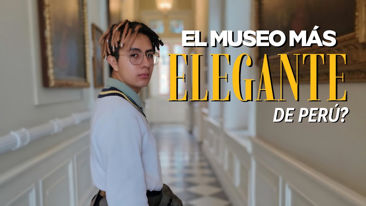 Museo PEDRO DE OSMA &iquest;El M&Aacute;S ELEGANTE de PER&Uacute;? | NICKO SILVA