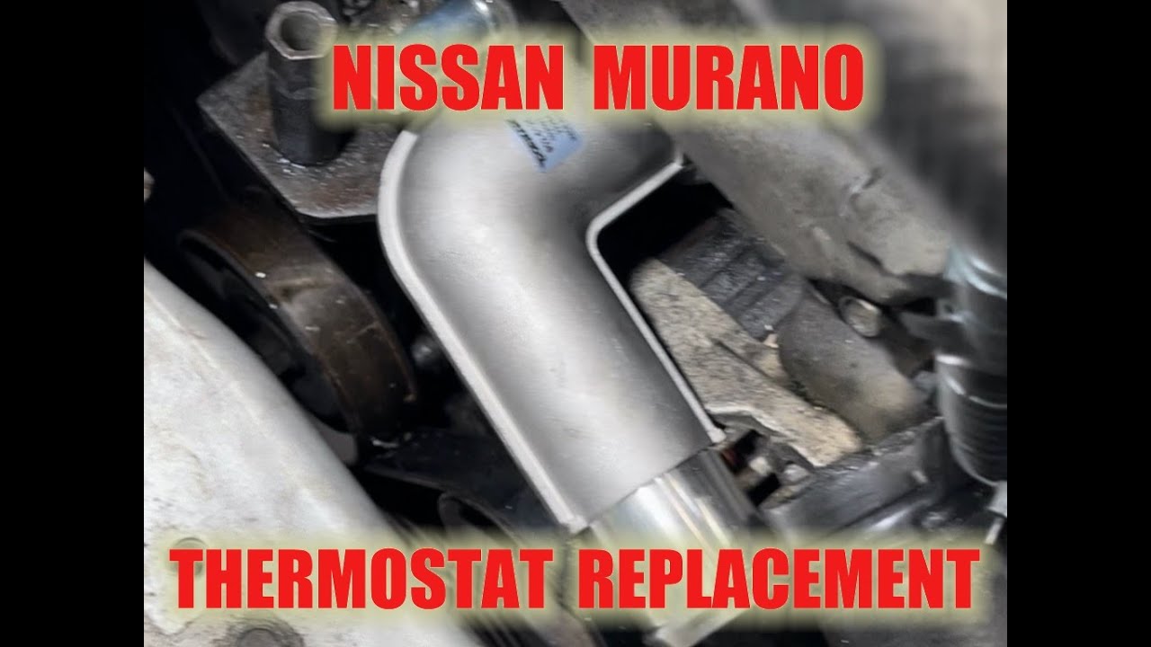 Nissan Murano Thermostat Replacement Made Easy: Save Time & Money!