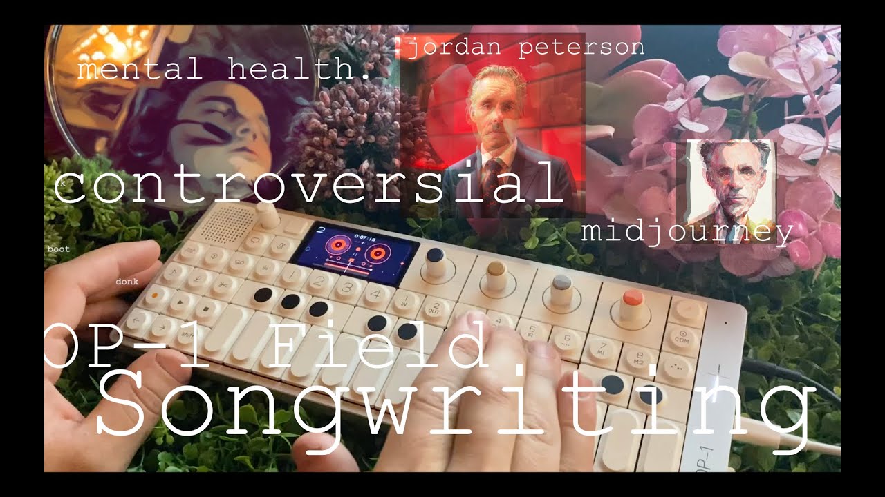 OP-1 Field Songwriting - mental health.