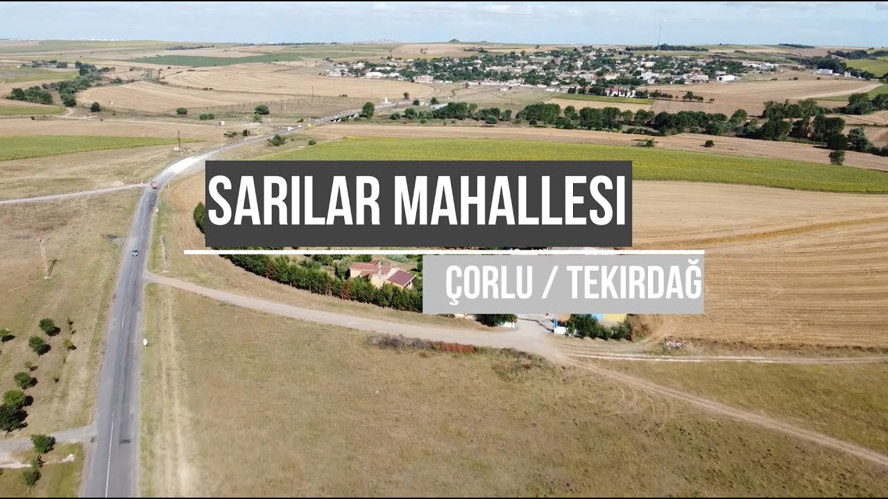 Sarılar Çorlu Tekirdağ Drone Çekimi