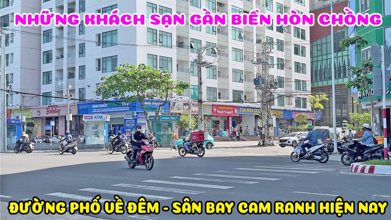 Biển Hòn Chồng Về Chiều - Tình Hình Sân Bay Cam Ranh - Đường Phố Nha Trang Về Đêm