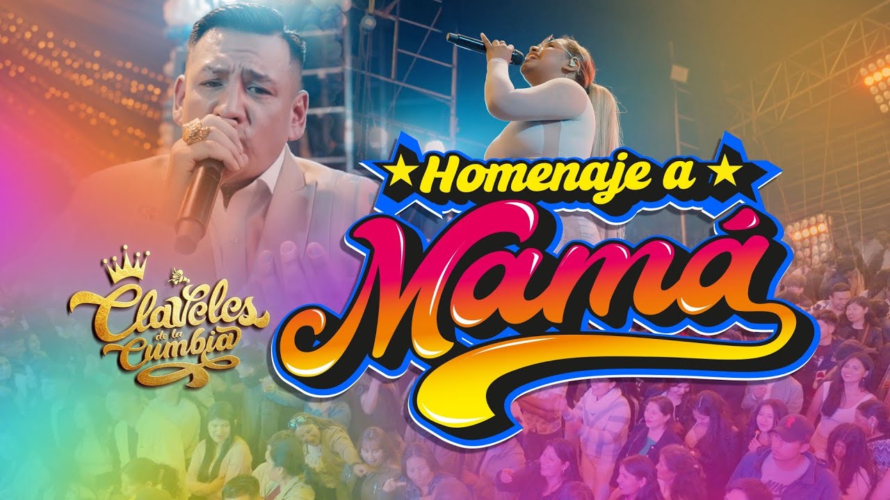 Claveles De La Cumbia - Homenaje a Mamá (Live In Huancayo)