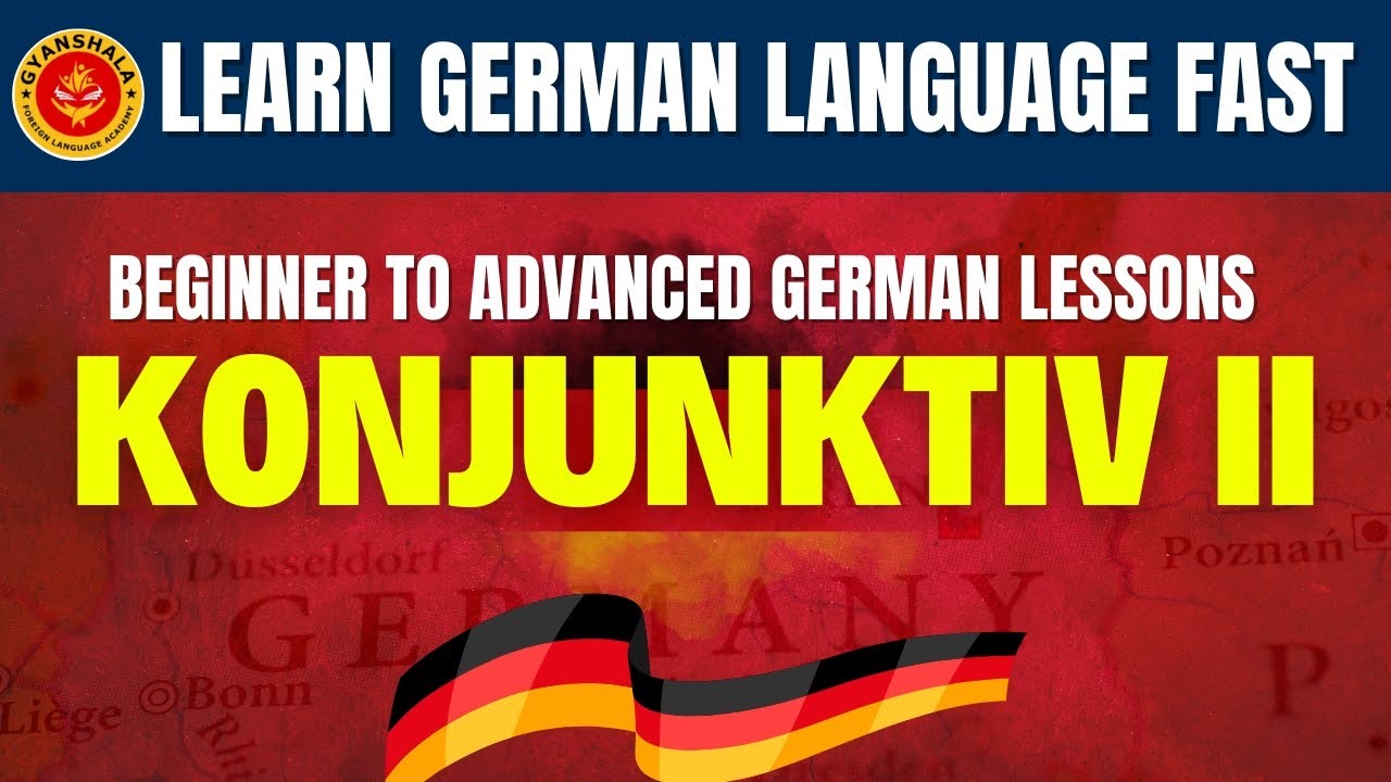 Master German Konjunktiv II | Learn Subjunctive II in German Easily