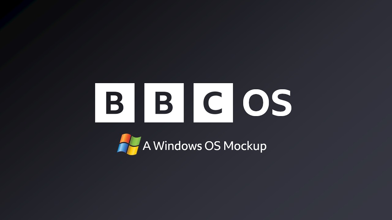BBC OS (A Windows OS Mockup) (1990 - Present)