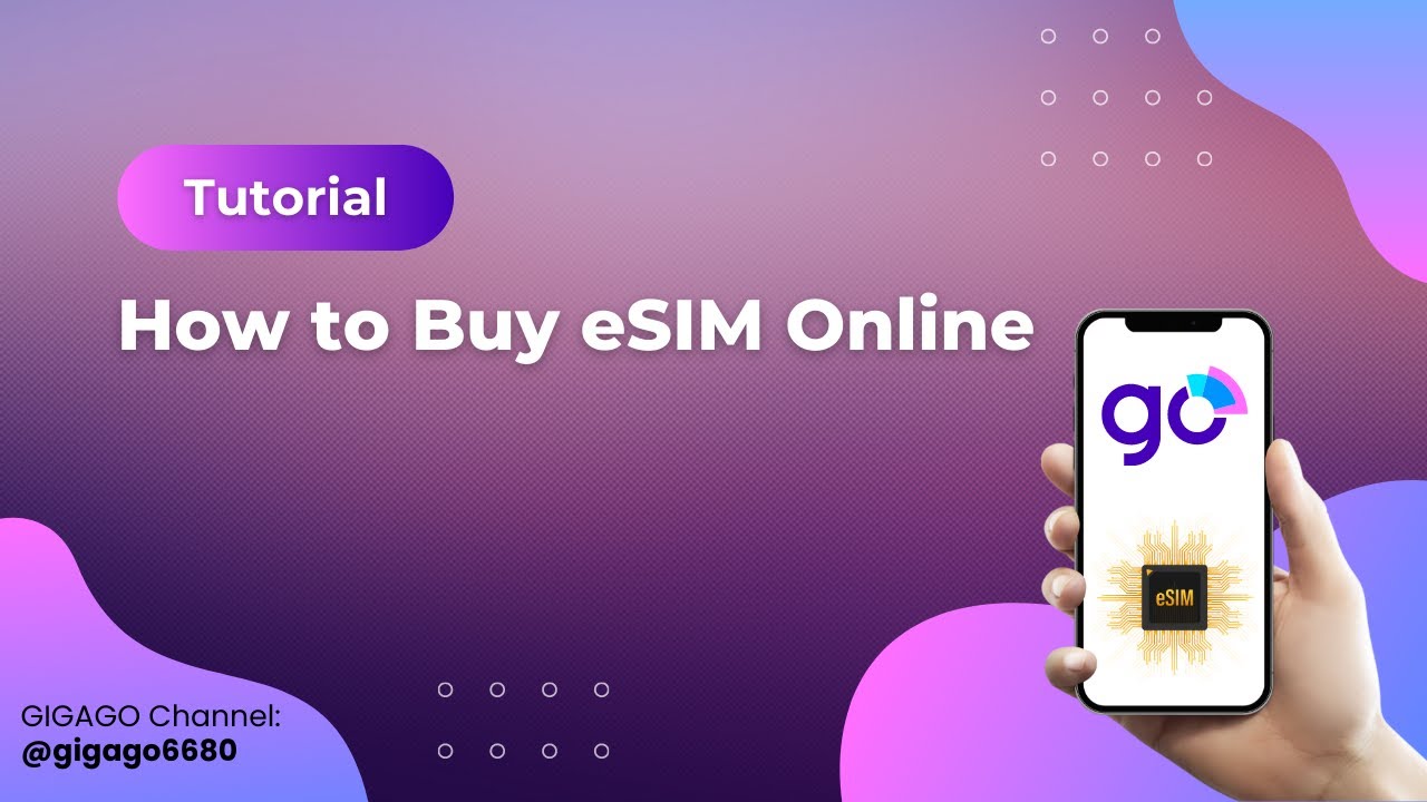 How to Buy eSIM Online | GIGAGO