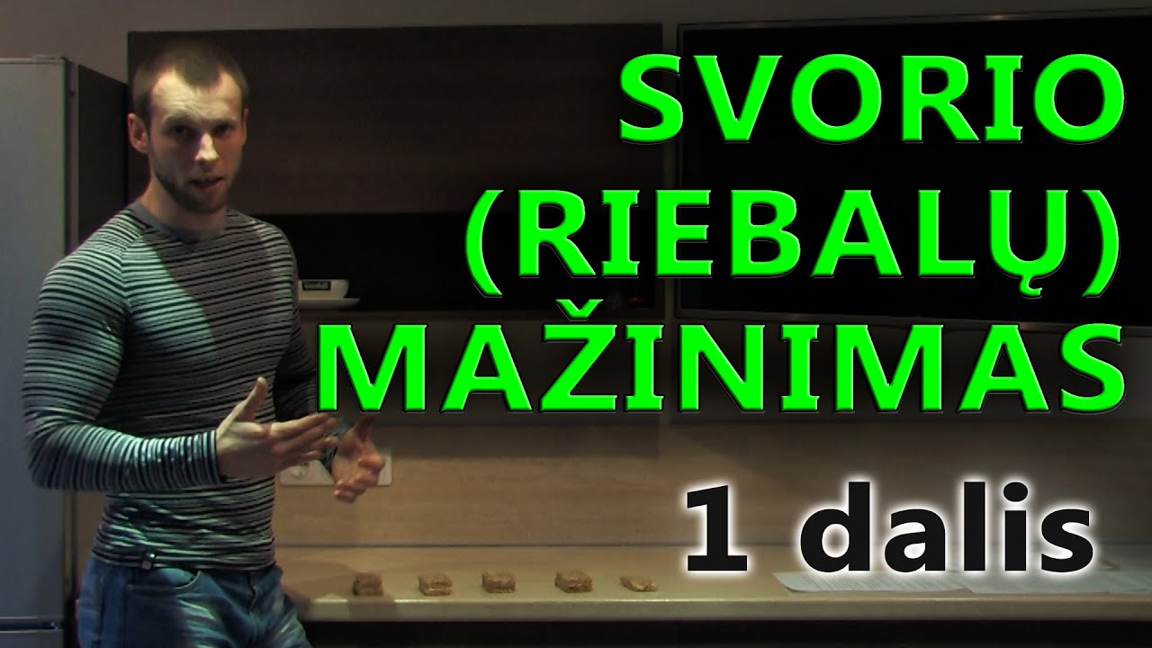 Svorio mažinimas (1 dalis). Sporto įtaka, maisto kiekiai, valgymo dažnumas ir t.t.