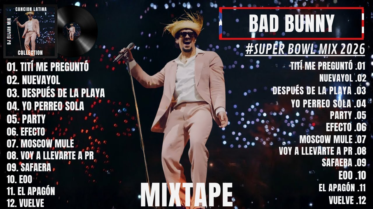 Bad Bunny Super Bowl Mix 2026 | Predicci&oacute;n Halftime Show
