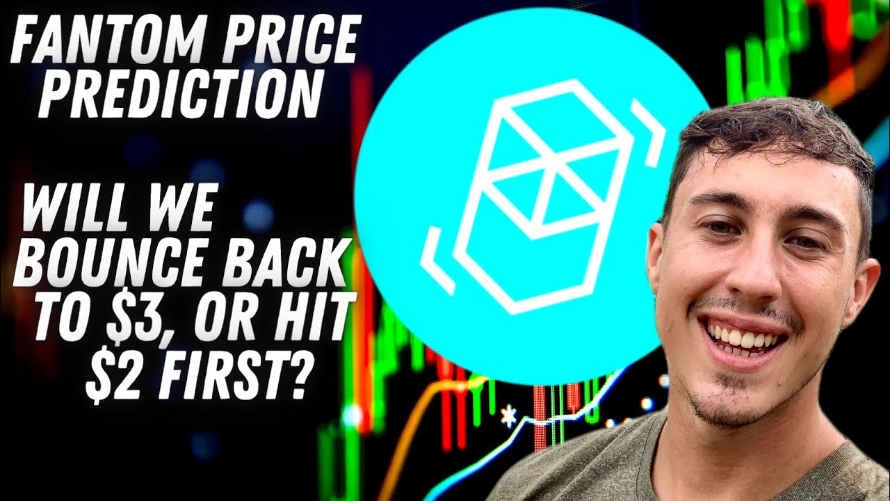 FANTOM PRICE PREDICTION 2022! WILL WE SEE $2 OR $3 FIRST?! WATCH UNTIL END!