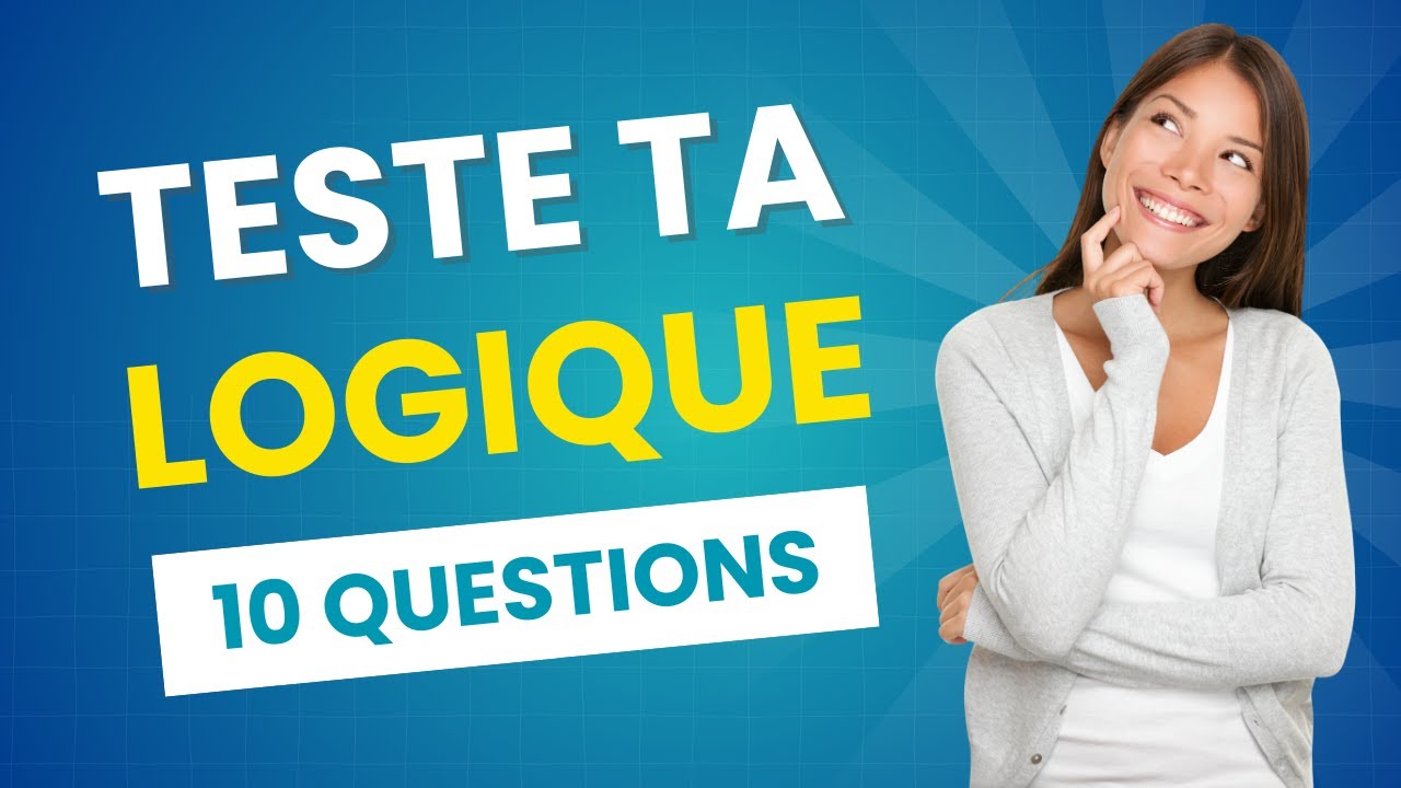 Quiz de Logique ! 10 Questions ✨️