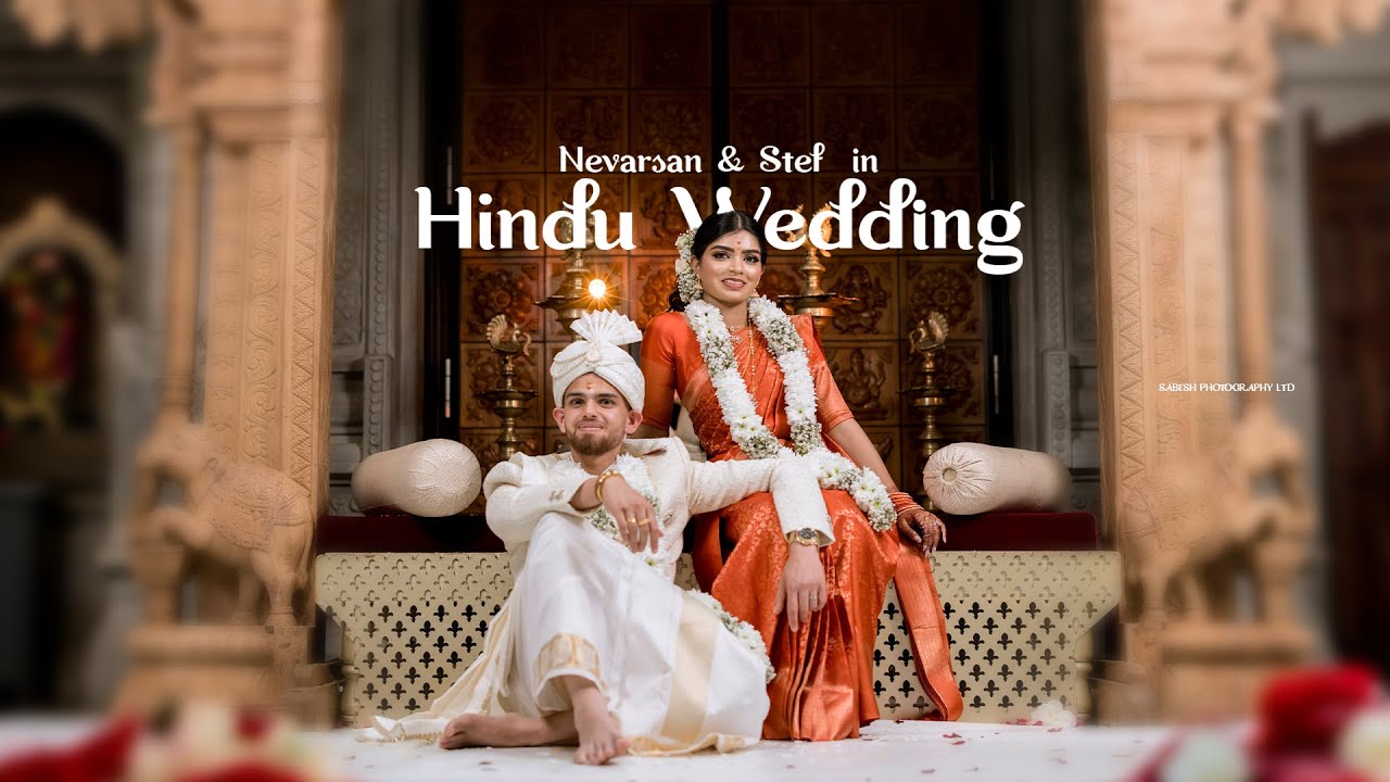 BEAUTIFUL HINDU WEDDING STORY | NEVARSAN + STEF  | 2025 | SAEBSH PHOTOGRAPHY | 4K