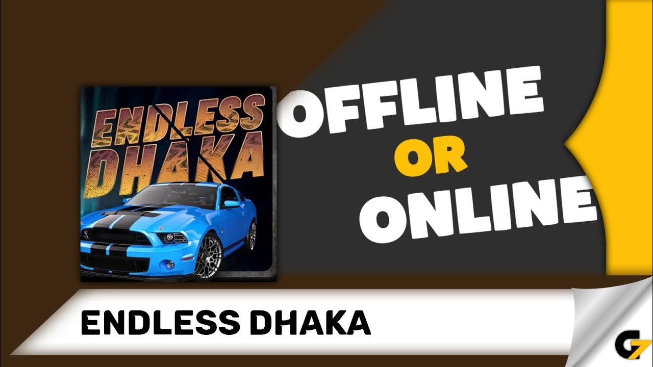 Endless Dhaka game offline or online ?