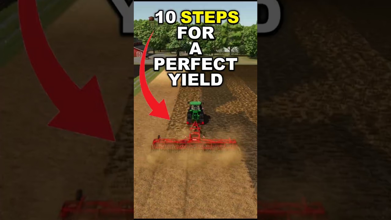 The Ultimate 10-Step Guide to Maximizing Yield in Farming Simulator 25