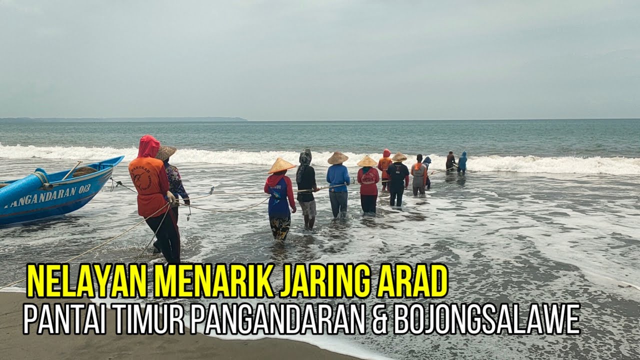 Nelayan Tradisional Pantai Timur Pangandaran dan Ternyata Dapat Ikan Teri