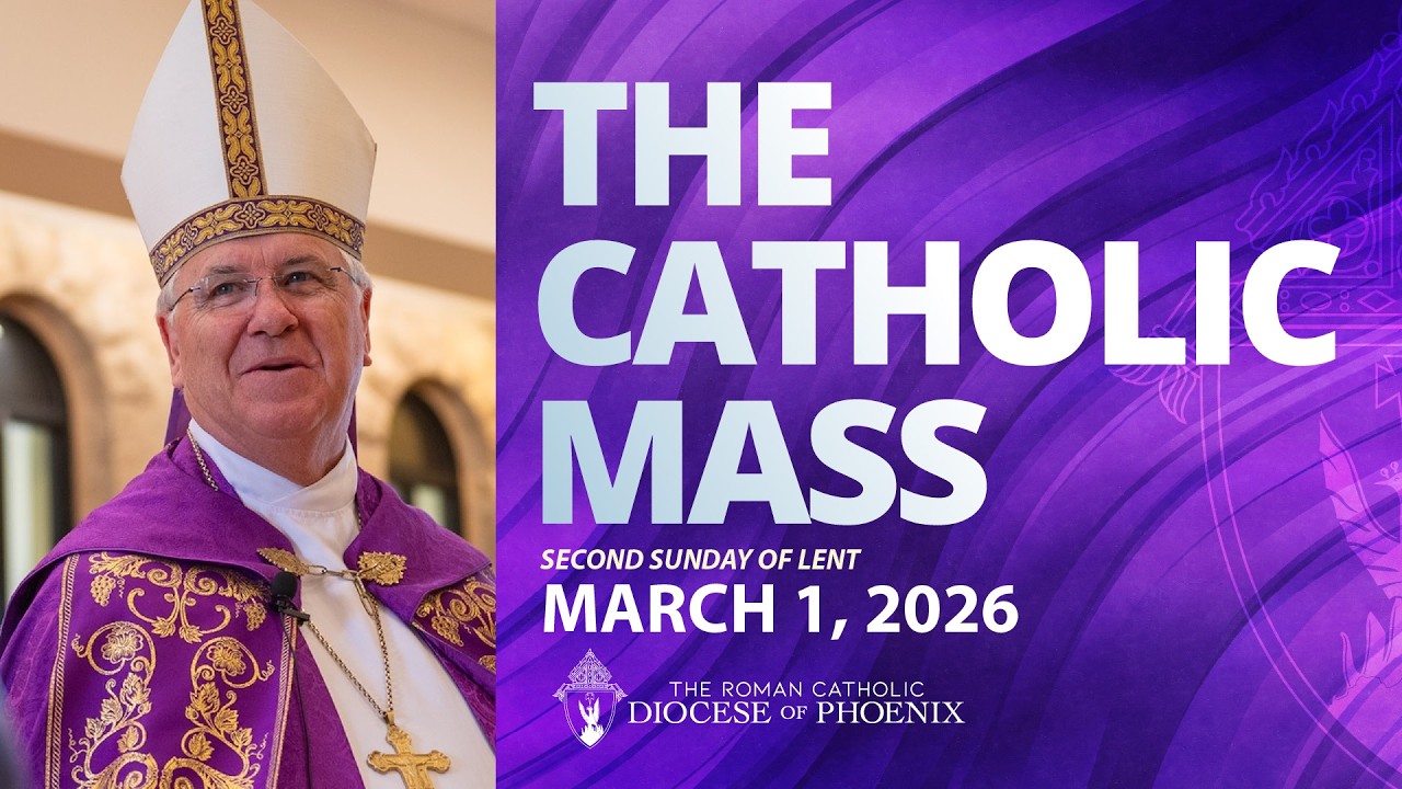 The Catholic Sunday Mass for March 1st 2026 - 2nd Sunday of Lent