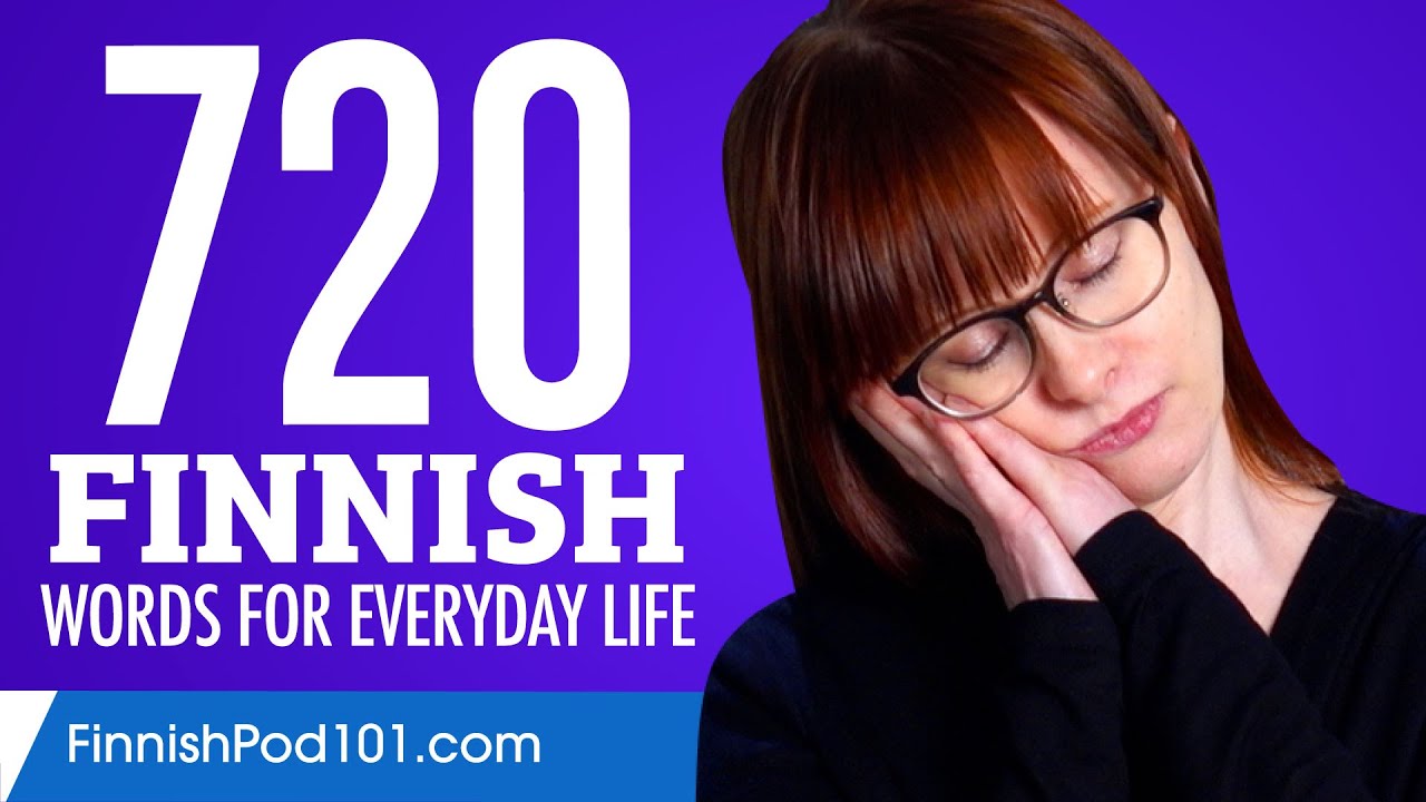 720 Finnish Words for Everyday Life - Basic Vocabulary #36