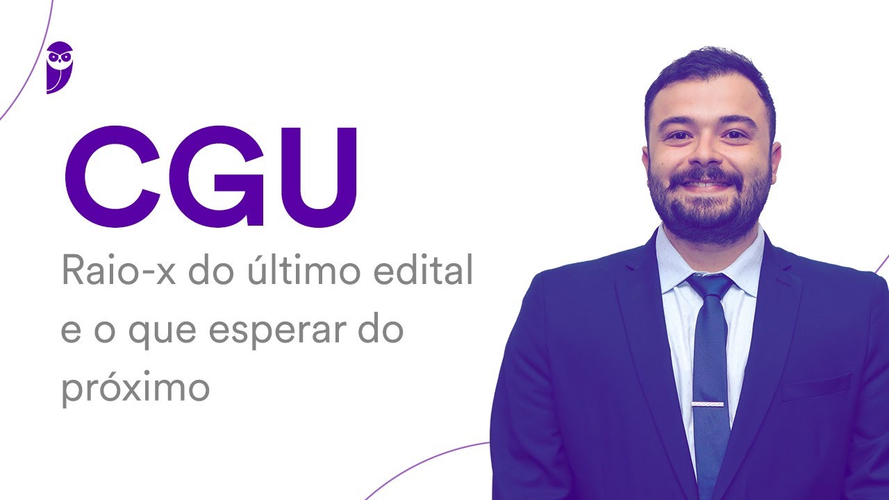 Concurso CGU: Raio-x do último edital e o que esperar do próximo