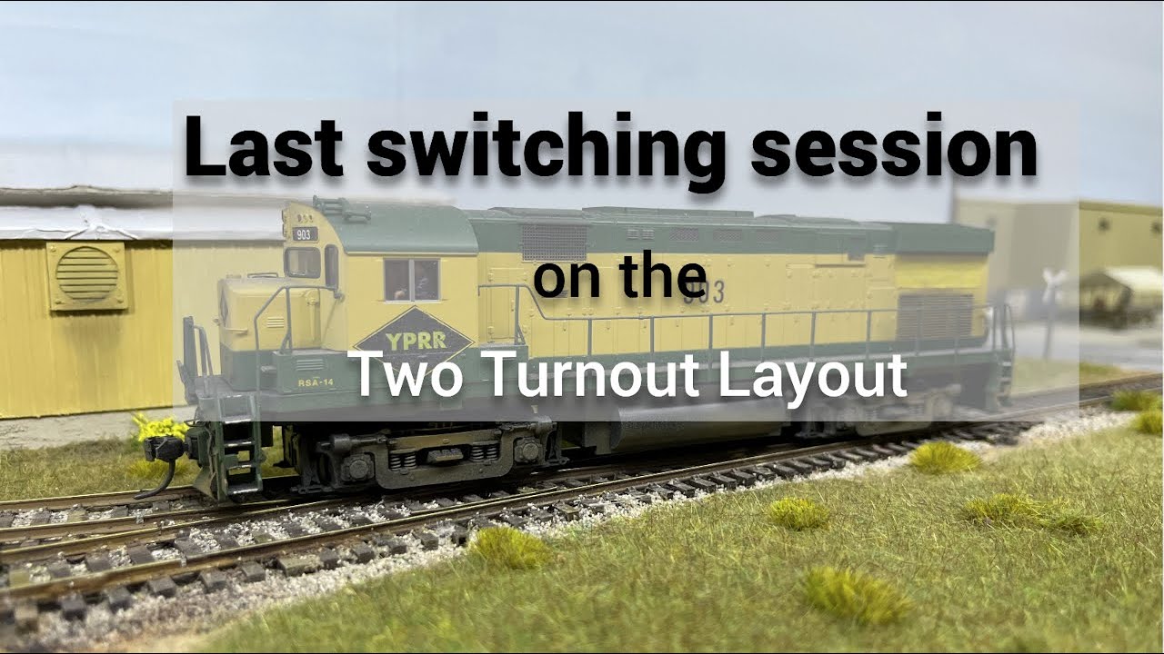 Last switching session on the Two Turnout layout.