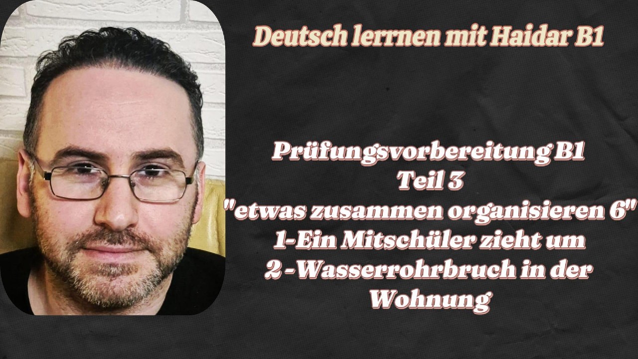 تَحْضِيرُ #الإمتحان  الشَّفَهِيِّ #b1 #mündlicheprüfung# #sprechen Teil 3.القسم 3.حلقة 6
