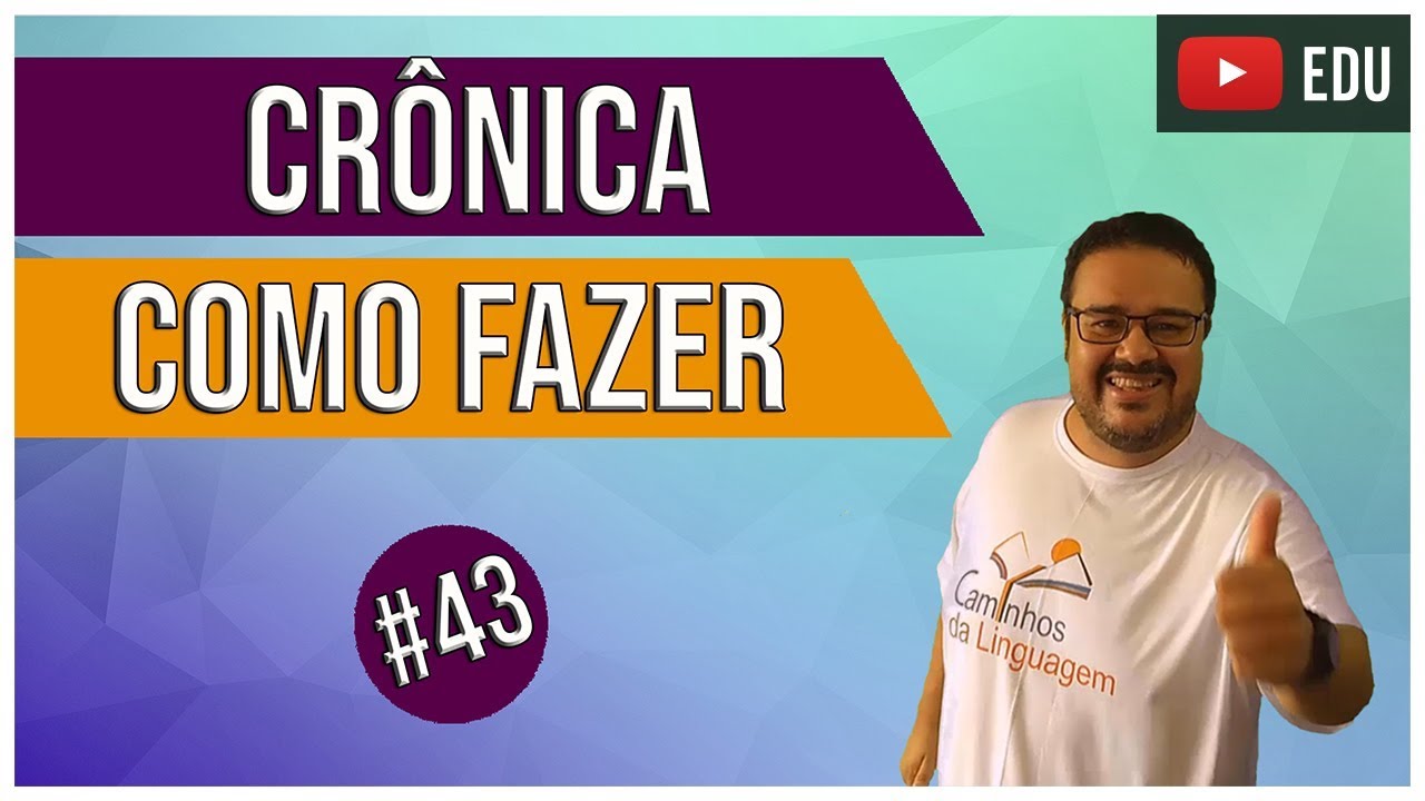 Como fazer uma Crônica