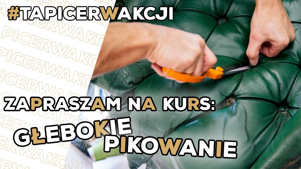 Głębokie Pikowanie Chesterfield  - Deep Button Tufting
