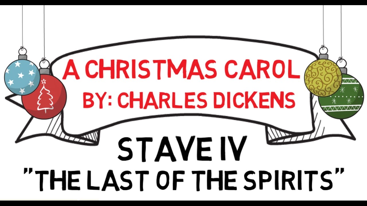 A Christmas Carol - Stave IV